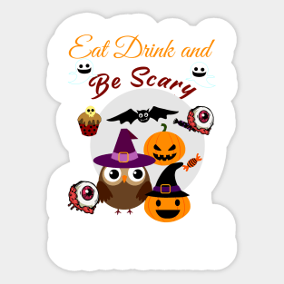 Eat Drink and Be Scary Halloween Sticker